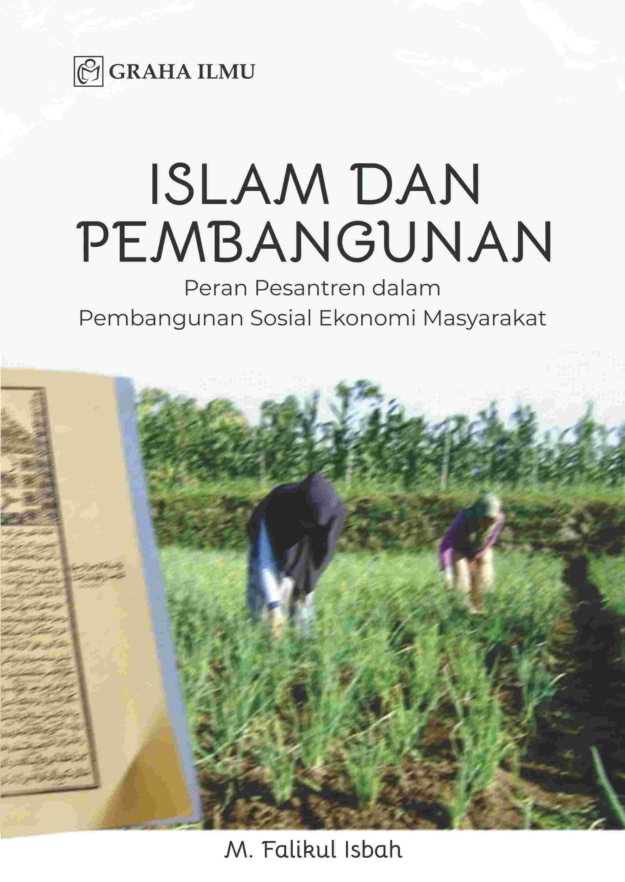 Islam dan Pembangunan; Peran Pesantren dalam Pembangunan Sosial Ekonomi Masyarakat