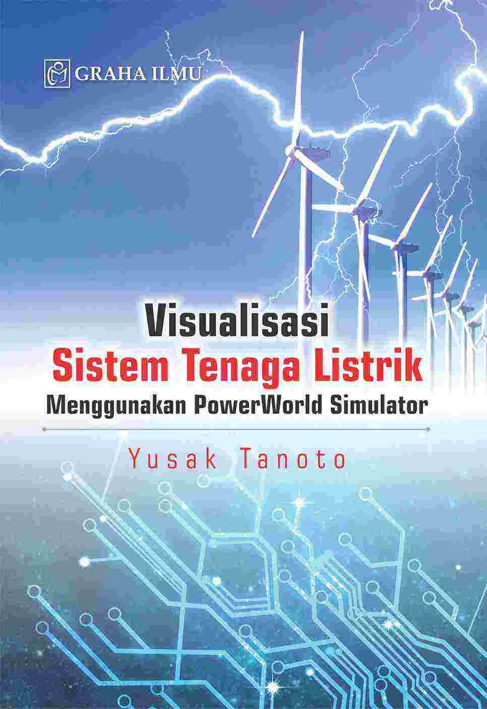 Visualisasi Sistem Tenaga Listrik Menggunakan PowerWorld Simulator
