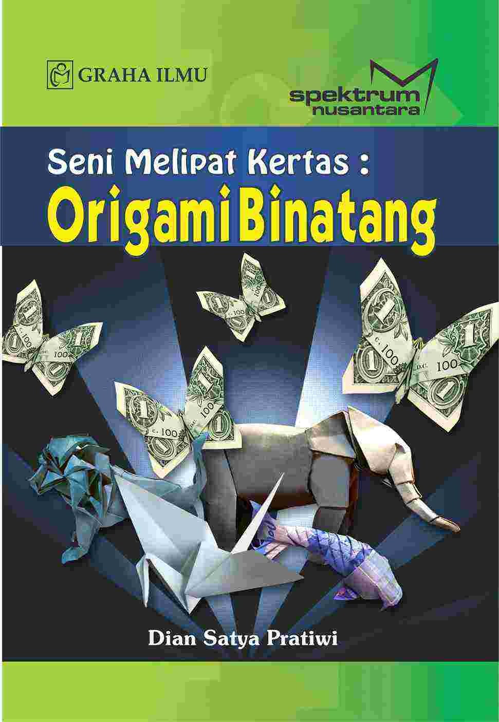 Seni Melipat Kertas; Origami Binatang