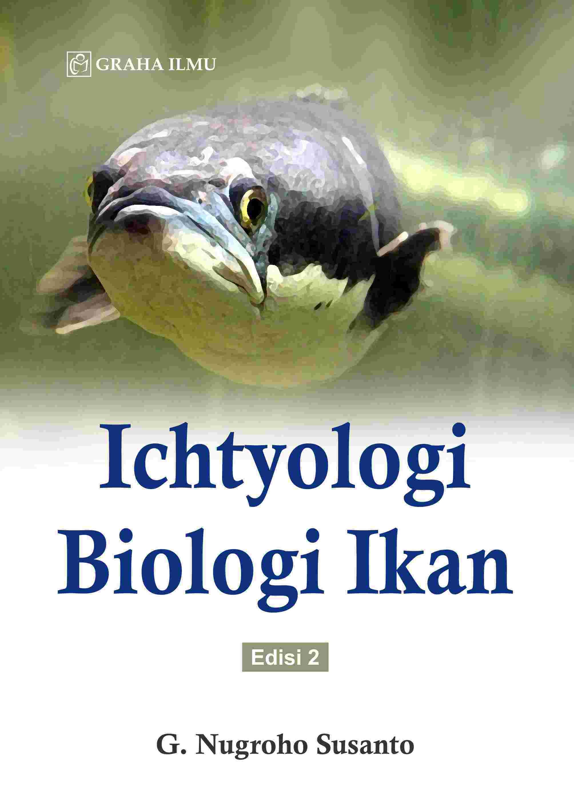 Ichtyologi Biologi Ikan Edisi 2