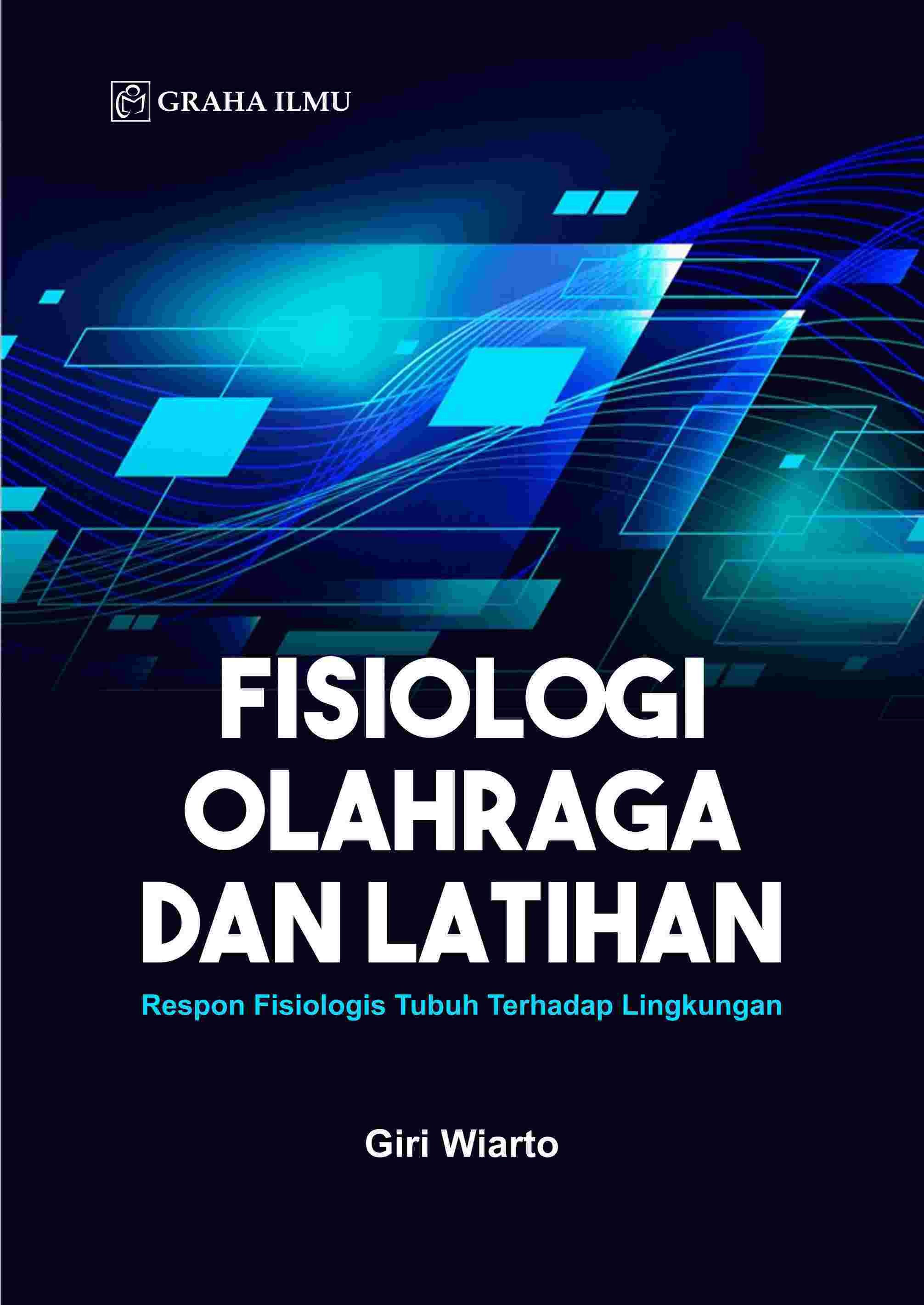 Fisiologi Olahraga dan Latihan; Respon Fisiologis Tubuh Terhadap Lingkungan