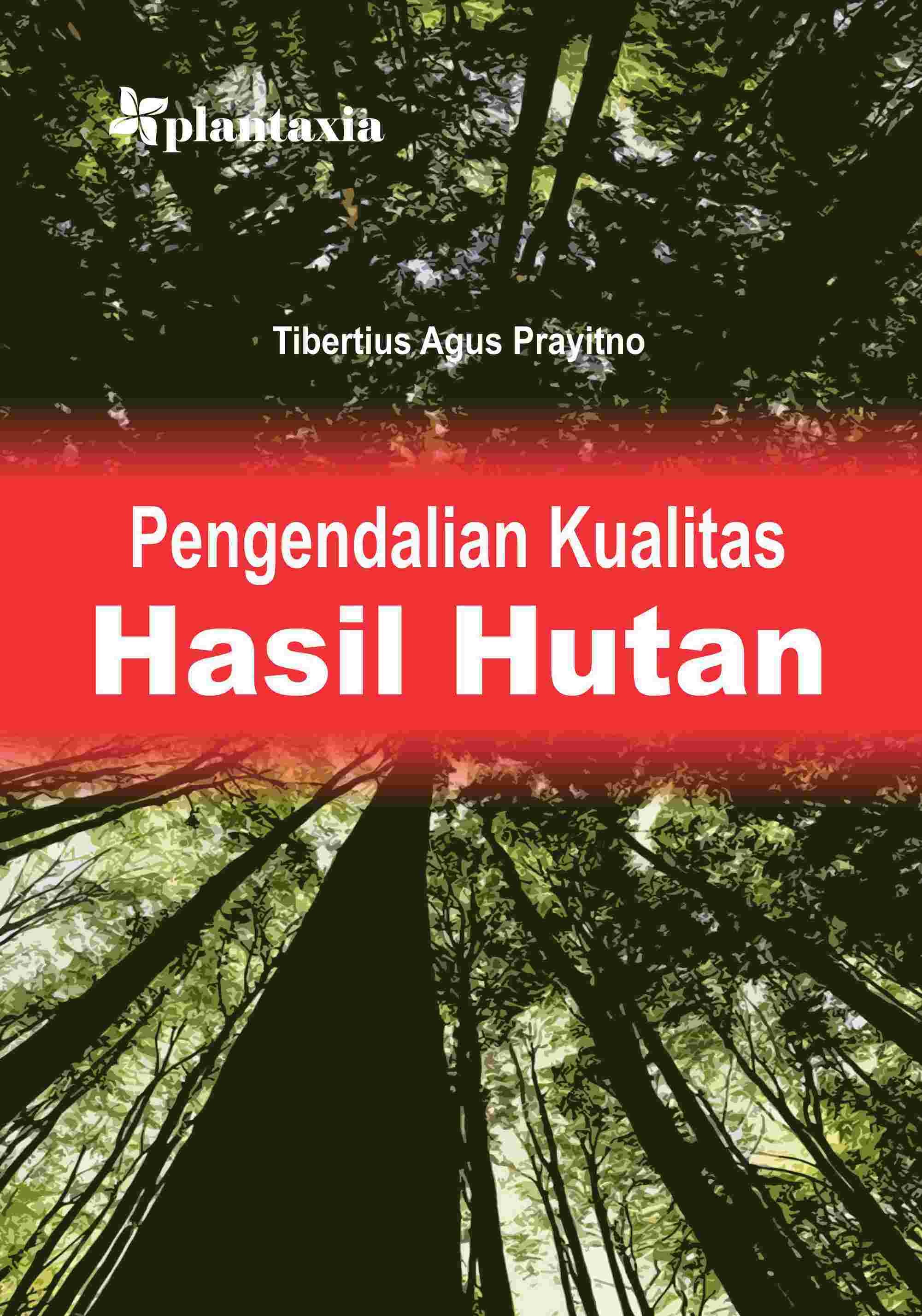 Pengendalian Kualitas Hasil Hutan