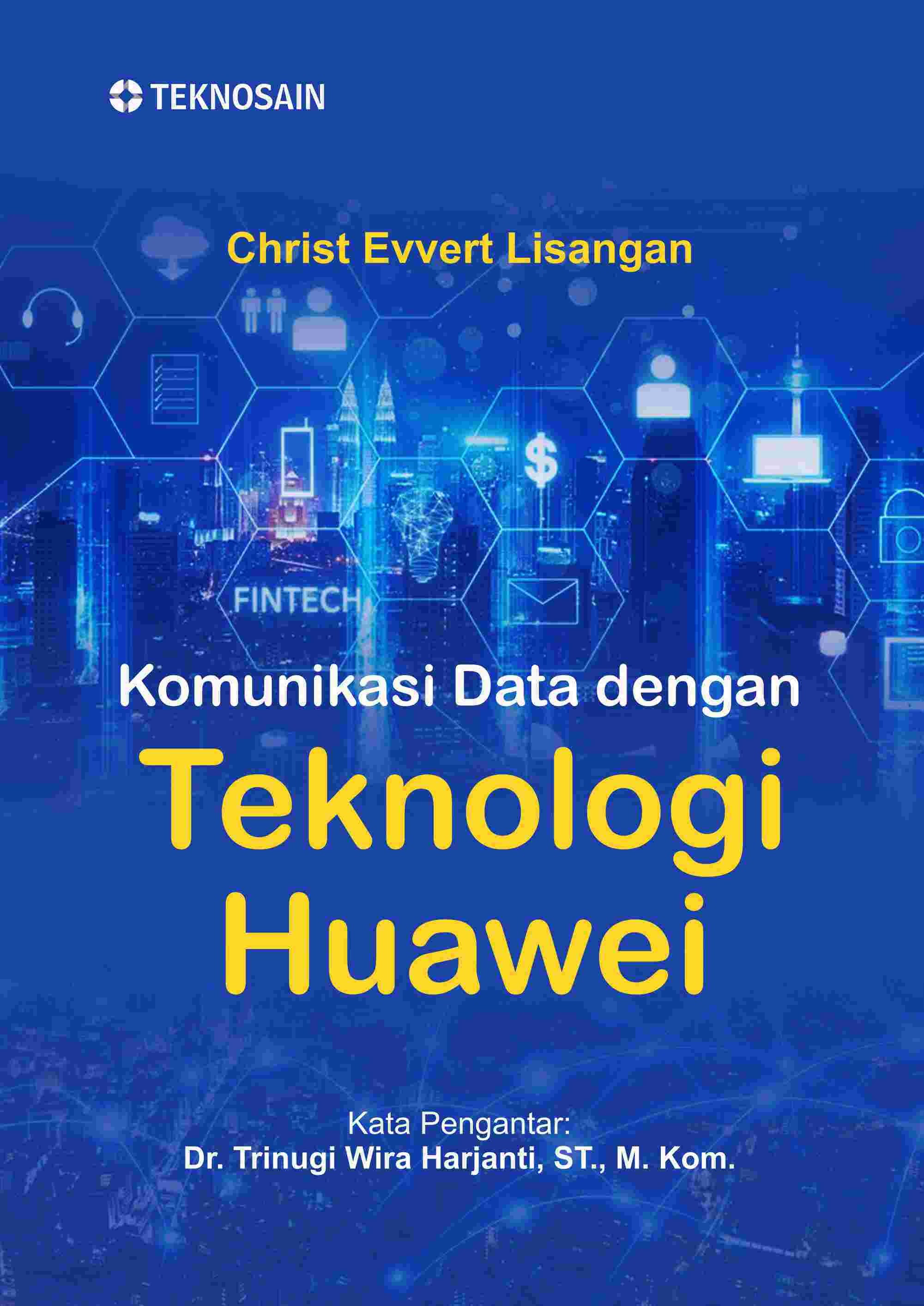 Komunikasi Data dengan Teknologi Huawei
