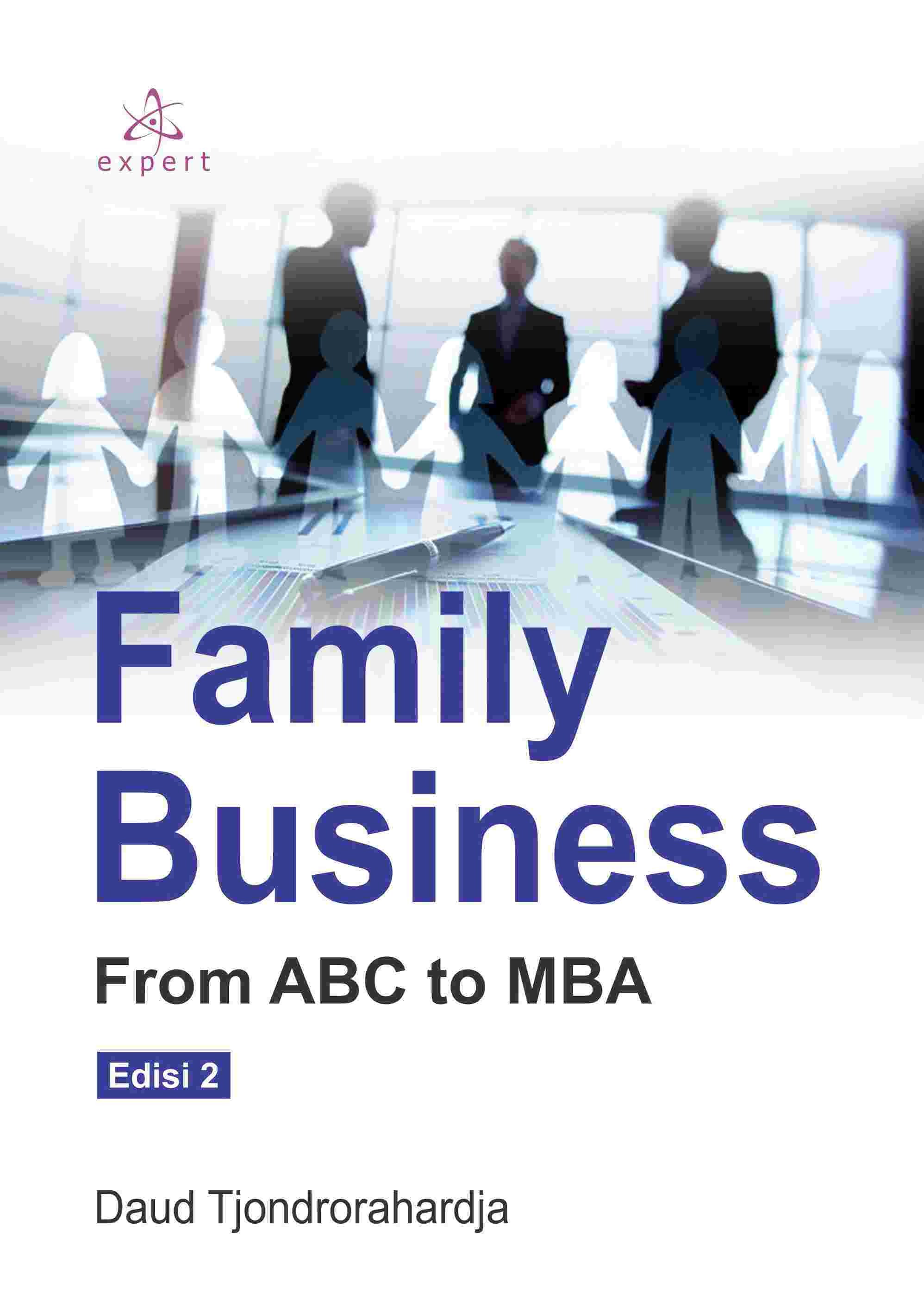 Family Business From ABC to MBA Edisi 2