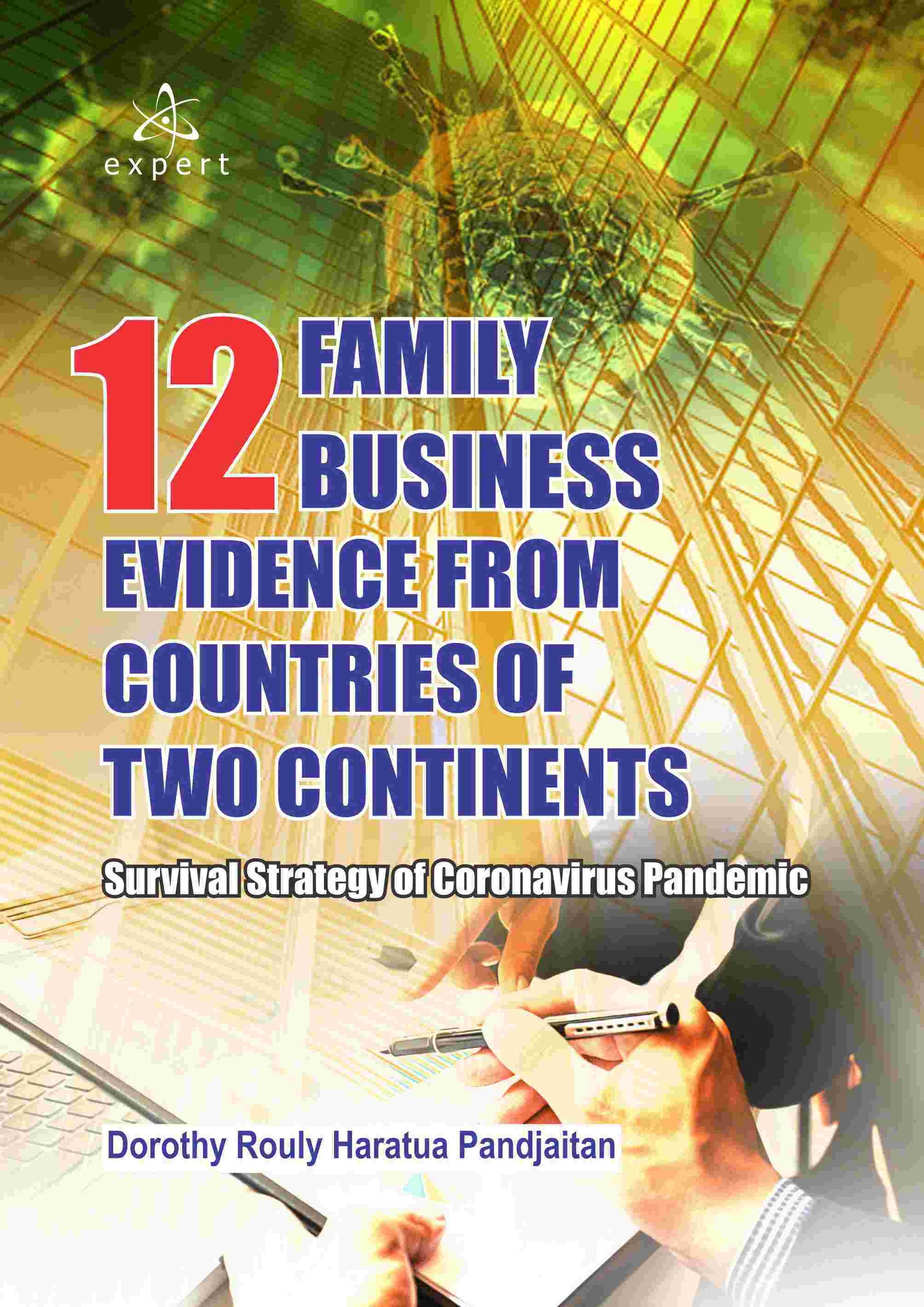12 Family Business Evidence from Countries of Two Continents; Survival Strategy of Coronavirus Pandemic 