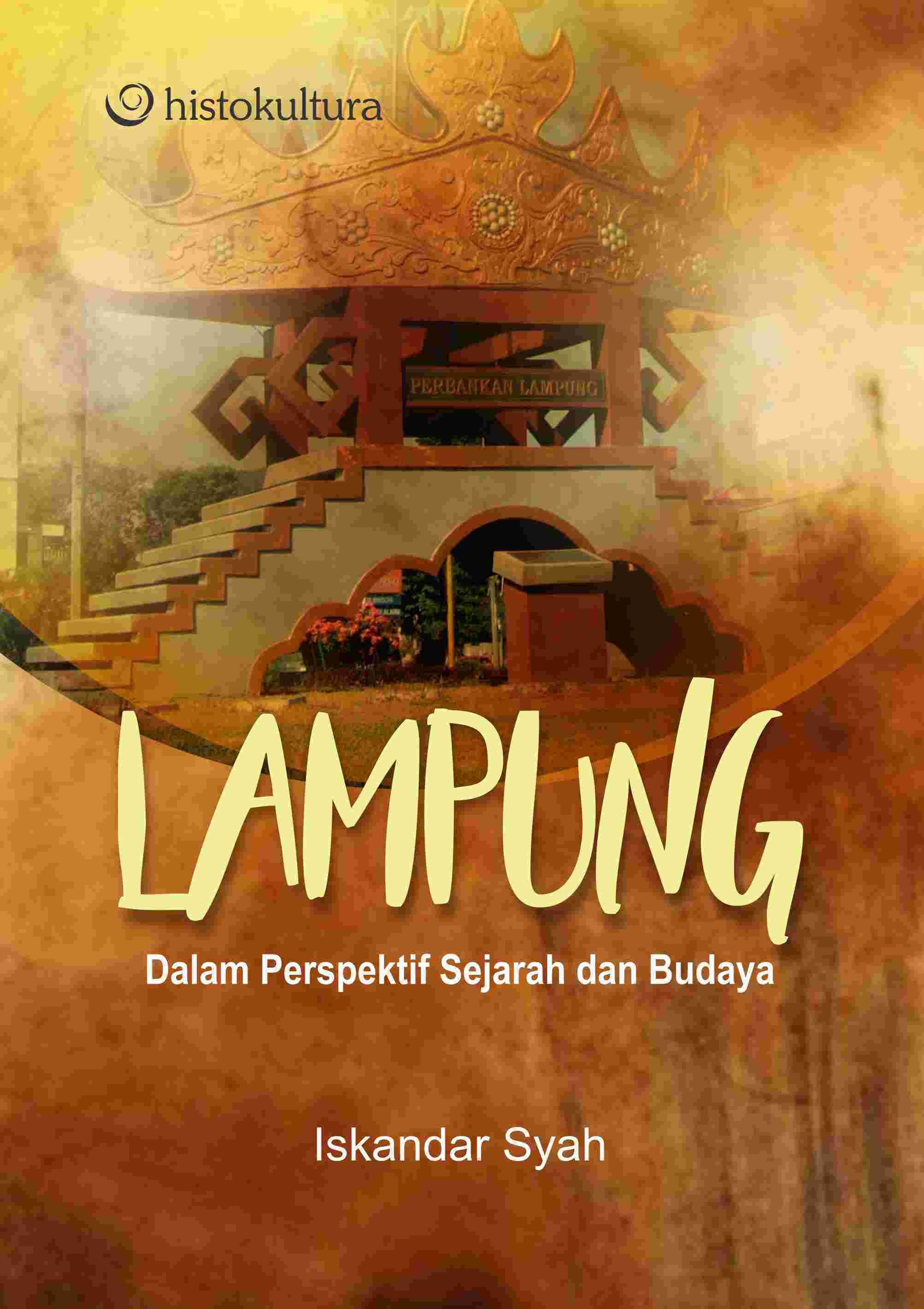 Lampung; Dalam Perspektif Sejarah dan Budaya