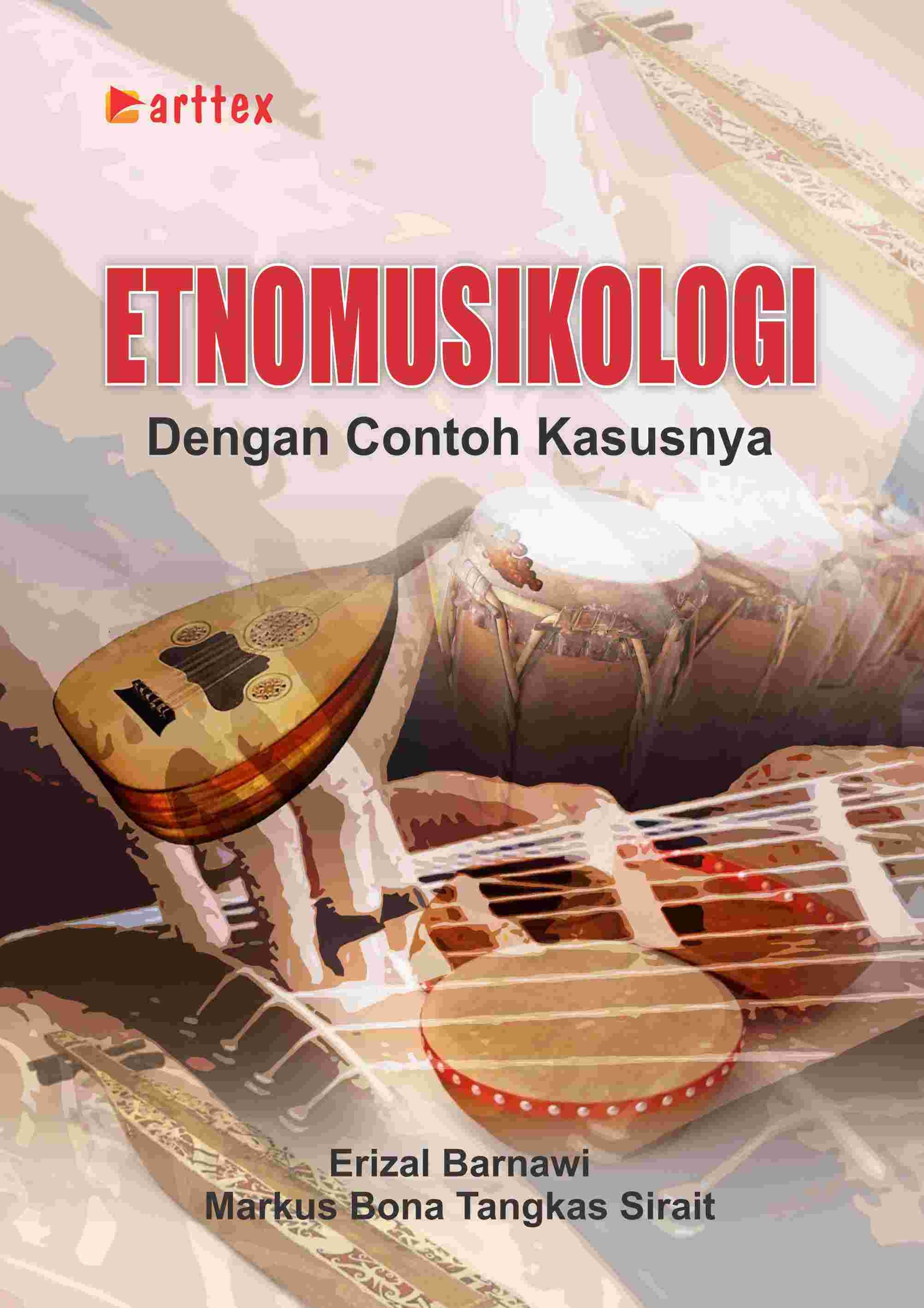 Etnomusikologi; Dengan Contoh Kasusnya