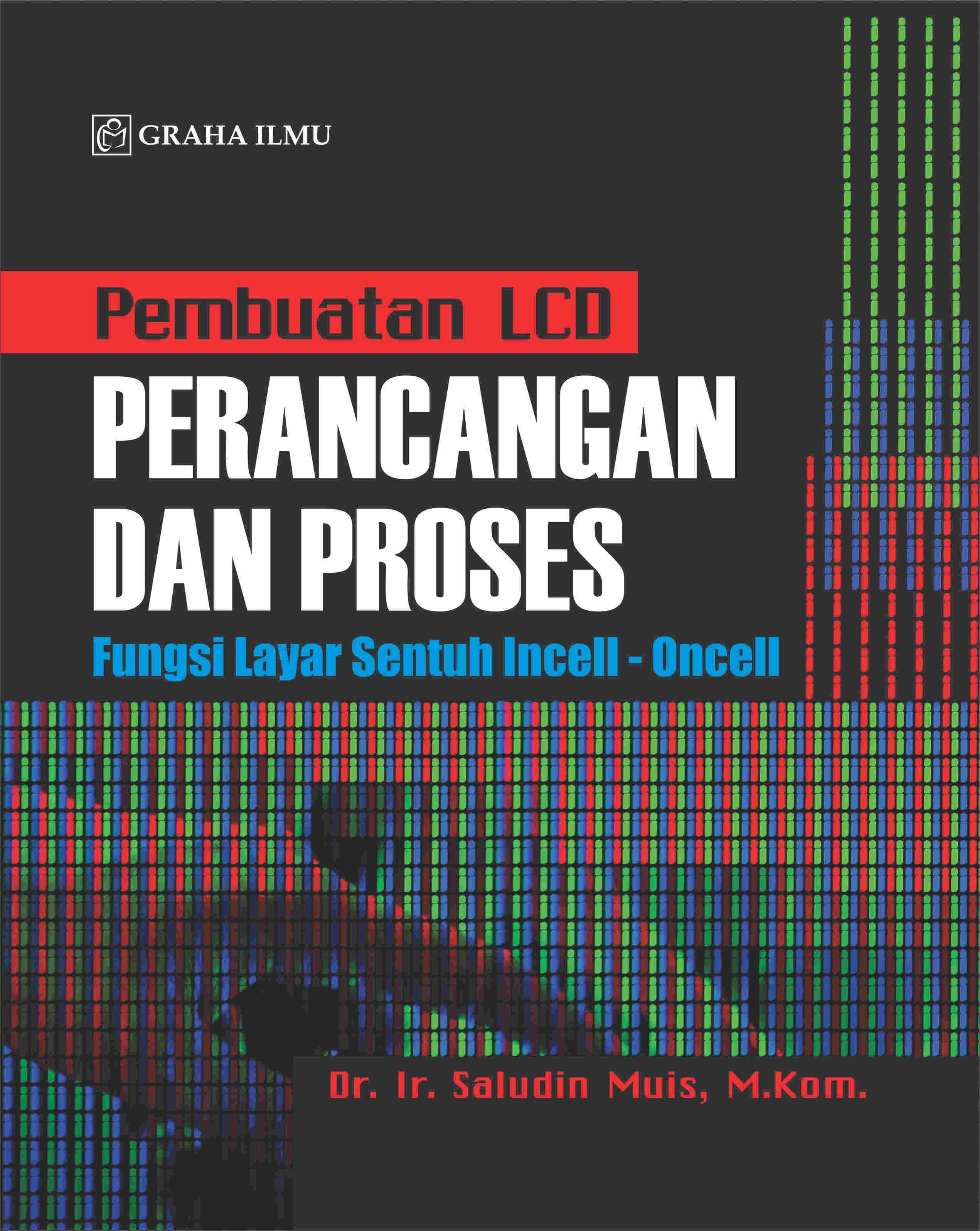 Pembuatan LCD, Perancangan dan Proses; Fungsi Layar Sentuh Incell - Oncell